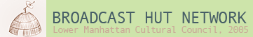 Broadcast Hut Network